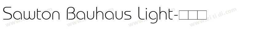 Sawton Bauhaus Light字体转换